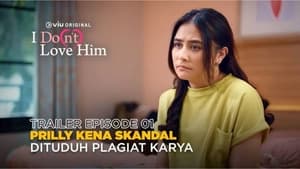 Nonton Film I Do(n’t) Love Him Season 1 Episode 1 Terbaru Nonton Film I Do(n’t) Love Him Season 1 Episode 1 Terbaru