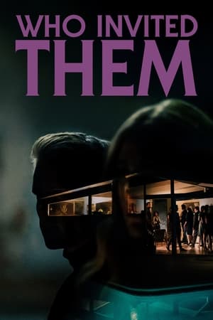 Nonton Film Who Invited Them (2022) Terbaru
