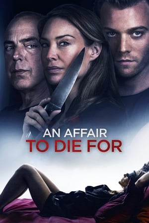 Nonton Film An Affair to Die For (2019) Terbaru Nonton Film An Affair to Die For (2019) Terbaru