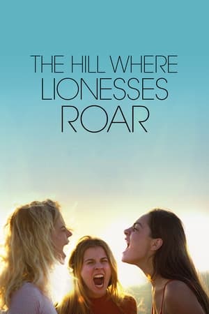 Nonton Film The Hill Where Lionesses Roar (2022) Terbaru