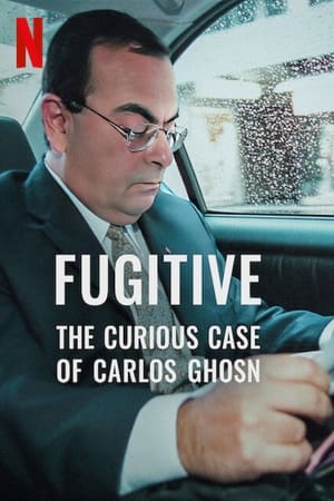 Nonton Film Fugitive: The Curious Case of Carlos Ghosn (2022) Terbaru