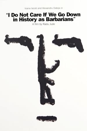 Nonton Film I Do Not Care If We Go Down in History as Barbarians (2018) Terbaru