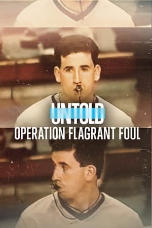 Nonton Film Untold: Operation Flagrant Foul (2022) Terbaru Nonton Film Untold: Operation Flagrant Foul (2022) Terbaru