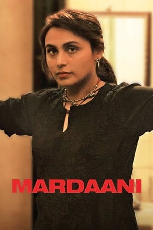Nonton Film Mardaani (2014) Terbaru