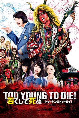 Nonton Film Too Young To Die! (2016) Terbaru Nonton Film Too Young To Die! (2016) Terbaru