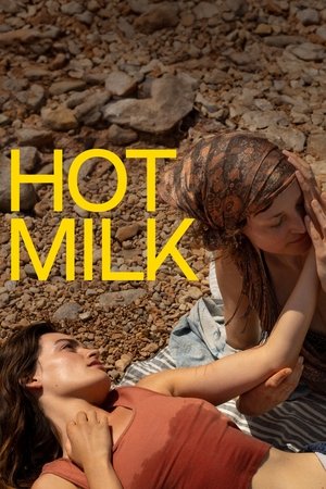 Nonton Film Hot Milk (2025) Terbaru