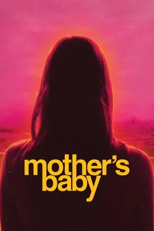 Nonton Film Mother’s Baby (2025) Terbaru