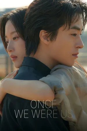 Nonton Film Once We Were Us (2025) Terbaru