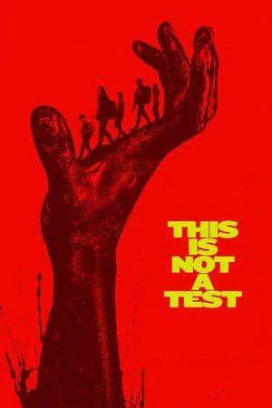 Nonton Film This Is Not a Test (2025) Terbaru