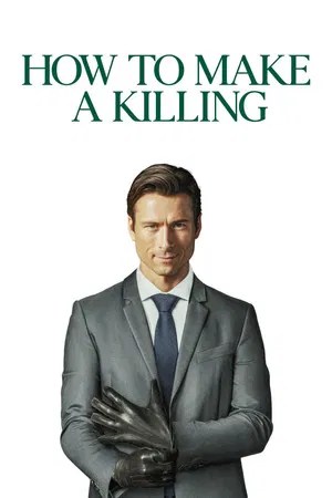 Nonton Film How to Make a Killing (2026) Terbaru