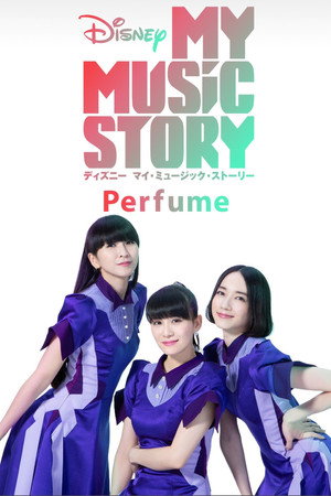 Nonton Film My Music Story: Perfume (2020) Terbaru Nonton Film My Music Story: Perfume (2020) Terbaru